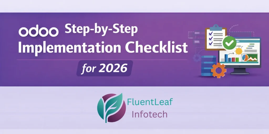 Step-by-Step Odoo Implementation Checklist (For 2026)