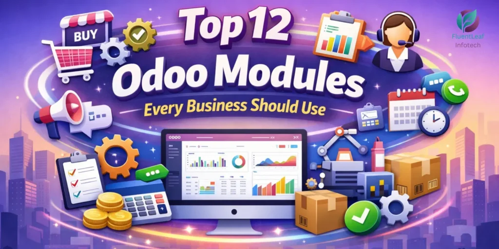 Top 12 Odoo Modules Every Business Should Use